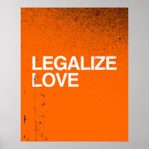 LEGALIZE LOVE -.png Print
