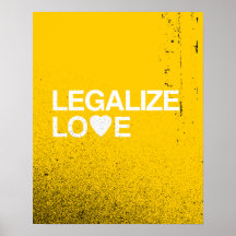 LEGALIZE LOVE POSTER
