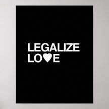 LEGALIZE LOVE PRINT