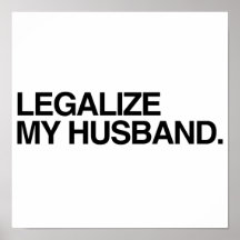 LEGALIZE MY HUSBAND -.png Poster