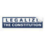 Legalize The Constitution Bumper Sticker Legalize The Constitution Bumper Sticker