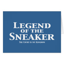 Legend of the Sneaker Gifts Greeting Card