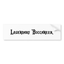Legendary Buccaneer Bumper Sticker