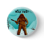 Legendary Yeti Bigfoot Big Foot Gifts Customize Pinback Button