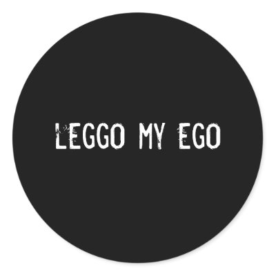 my ego