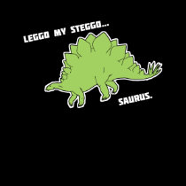 Leggo My Steggo...saurus t-shirts