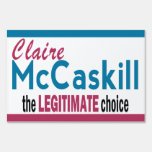 Legitimate Choice yard signs