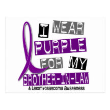 LEIOMYOSARCOMA I Wear Purple For My Brother-In-Law Post Cards