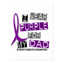 LEIOMYOSARCOMA I Wear Purple For My Dad 37 Post Card