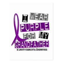 LEIOMYOSARCOMA I Wear Purple For My Grandfather 37 Postcard