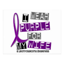LEIOMYOSARCOMA I Wear Purple For My Wife 37 Postcard