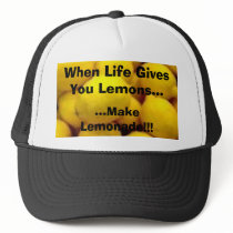lemon, When Life Gives You Lemons..., ...Make L... hats