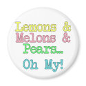 Lemons, Melons, and Pears...Oh My magnets