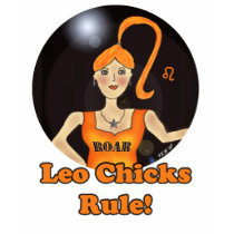 Leo Chicks Rule t-shirts by Victoreeah Leo Chicks Rule t-shirts
