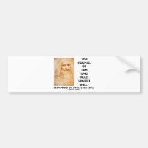 Leonardo da Vinci Ask Counsel Who Rules Himself Bumper Stickers