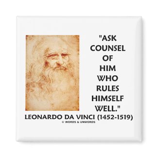 Leonardo da Vinci Ask Counsel Who Rules Himself magnet