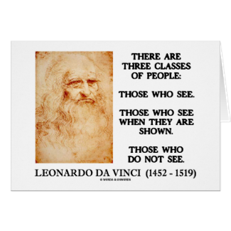 Leonardo da Vinci Three Classes Of People Quote Greeting Card