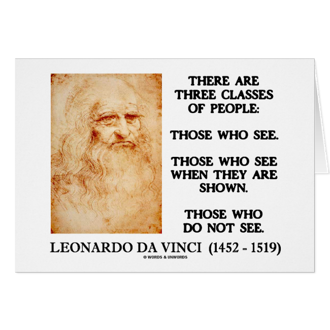 Leonardo da Vinci Three Classes Of People Quote Greeting Card