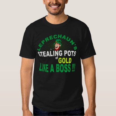 LEPRECHAUN&#39;S: LIKE A BOSS T-SHIRT