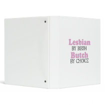 Lesbian by birth Butch by choice .png Vinyl Binder