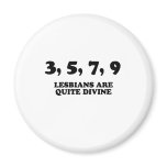LESBIANS ARE QUITE DIVINE REFRIGERATOR MAGNET
