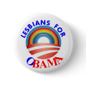 LESBIANS FOR OBAMA buttons by gailg1957 LESBIANS FOR OBAMA buttons