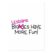 Lesbians Have More Fun Postcard