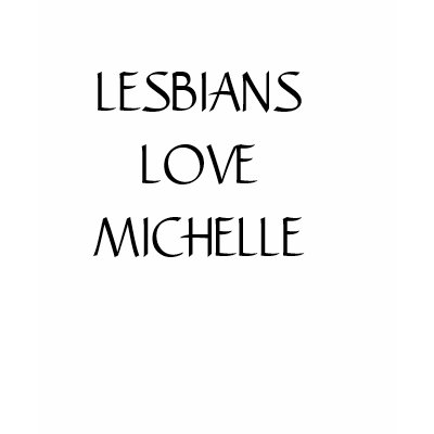 LESBIANS LOVE MICHELLE OBAMA T SHIRT by familytshirtsgifts