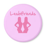 Lesbifriends Gay Pride Magnet on Pink Background