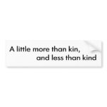 Less Than Kind Bumper Sticker