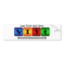 Less Work And More Snowboarding Bumper Sticker