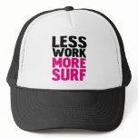 Less work more surf hats