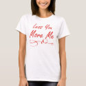 Less You More Me t-shirts by ChristinaDawn Less You More Me t-shirts