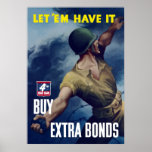Let 'em Have It! -- War Poster posters