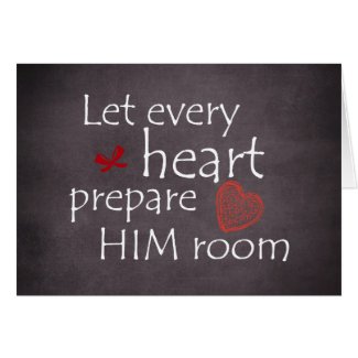 Let Every Heart Prepare Him Room Christmas Greeting Card