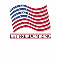Let Freedom Ring t-shirt