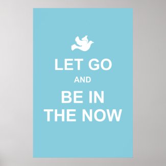Let go and be in the now - Spiritual quote about letting go and being present