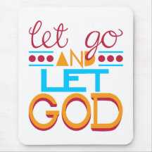 Let Go and Let GOD (Original Typography) Mouse Pad