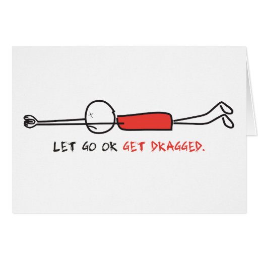 LET GO OR GET DRAGGED CARDS