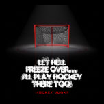 LET HELL FREEZE OVER posters