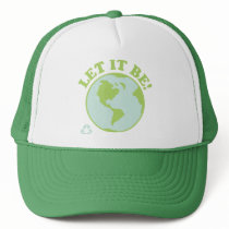 Let It Be Green Earth Hat