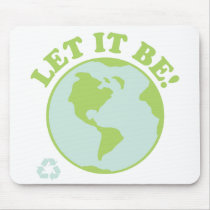 Let It Be Green Earth Mouse Mat