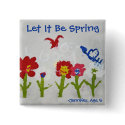 Let It Be Spring Button button
