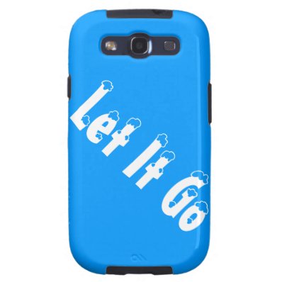 Let It Go Samsung Galaxy SIII Cases