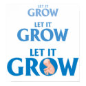 LET IT GROW EMBRYO PREGNANCY POSTER posters