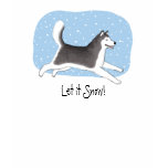 "Let it Snow!" Cheerful Dog Design Tee Shirts