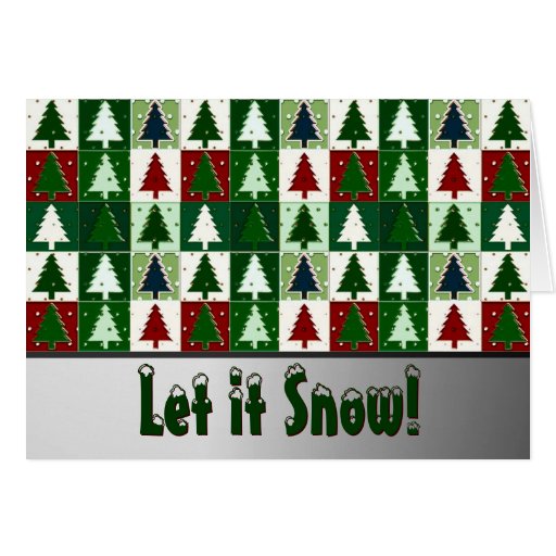 Let It Snow! Christmas Trees Greeting Card