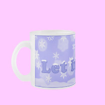 "Let it snow" Frosted Glass Mug
