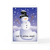 Let it snow, man! cards by PaulHonatke Let it snow, man! cards
