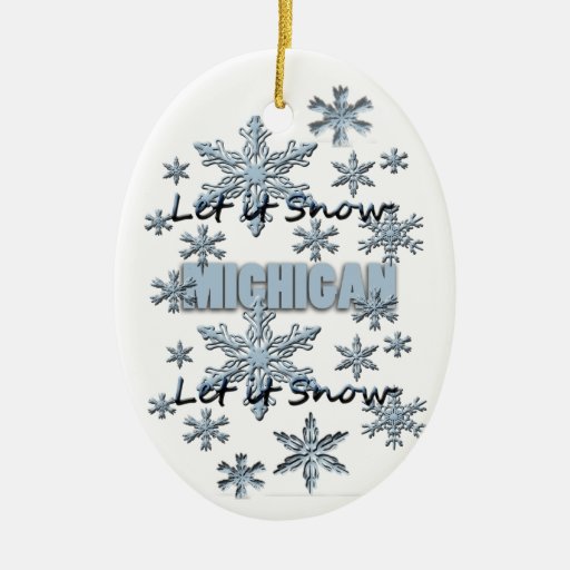 let it snow michigan christmas ornament zazzle let it snow michigan christmas ornament zazzle